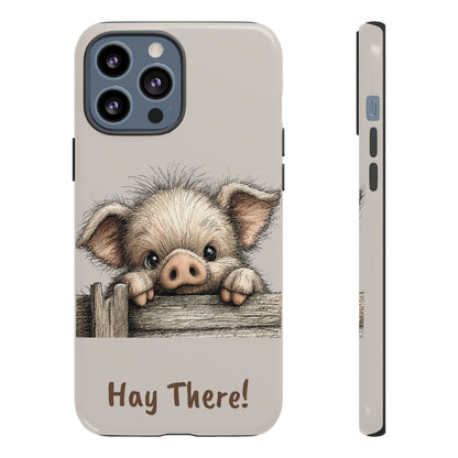 Hay There Pig Phone Case