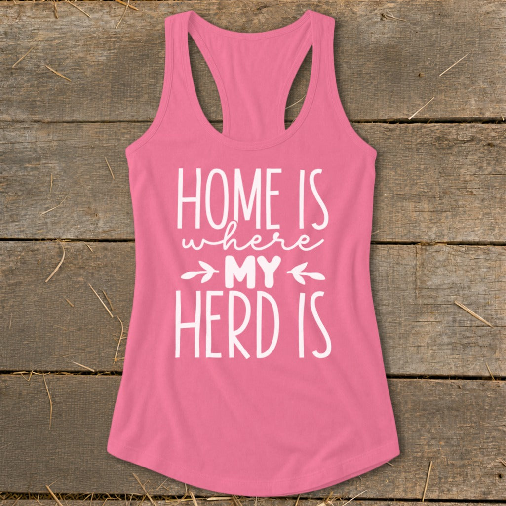 Pink tank top with white text that reads "HOME IS where MY HERD IS".