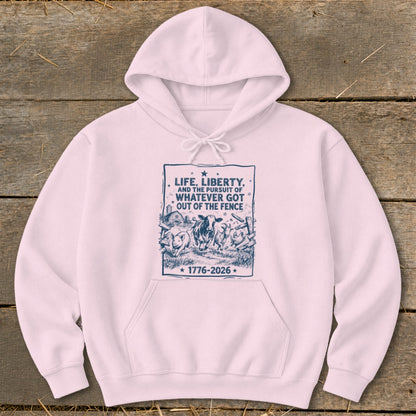 Pink hoodie with graphic of farm animals and text "Life, Liberty, and the Pursuit of Whatever Got Out of the Fence".
