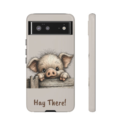 Hay There Pig Phone Case