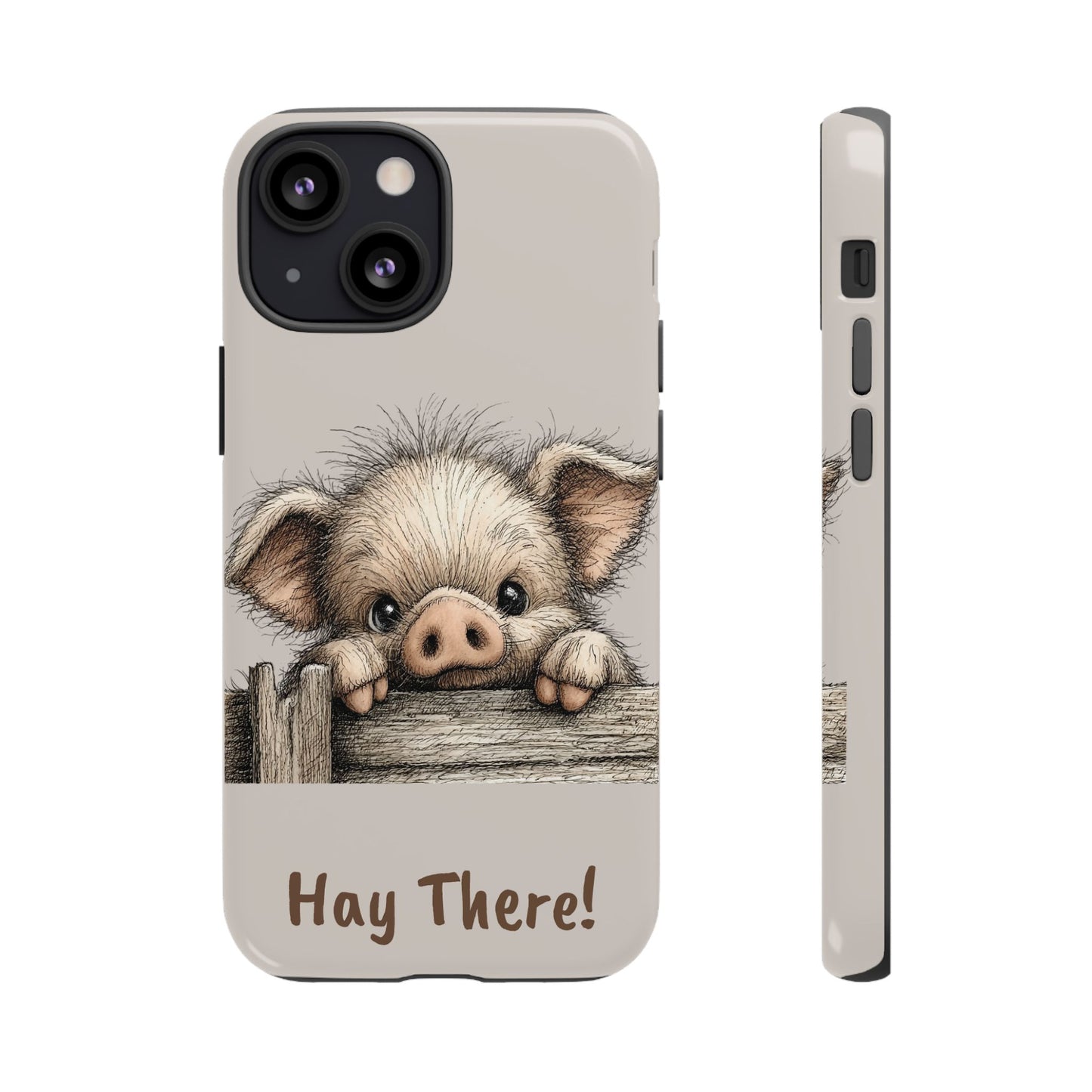 Hay There Pig Phone Case