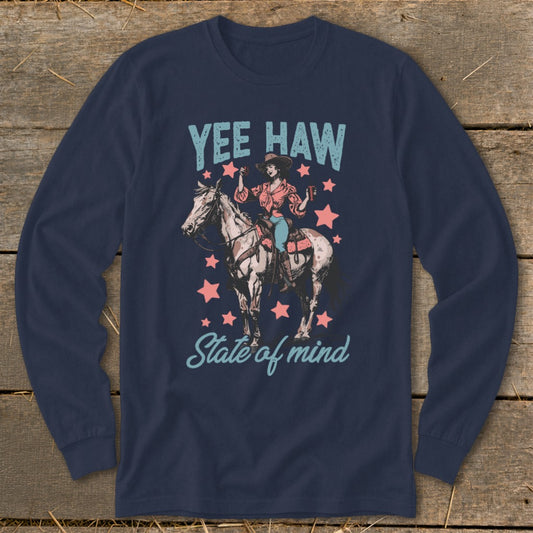 Navy long sleeve shirt with "Yee Haw State of Mind" and a cowgirl on a horse.