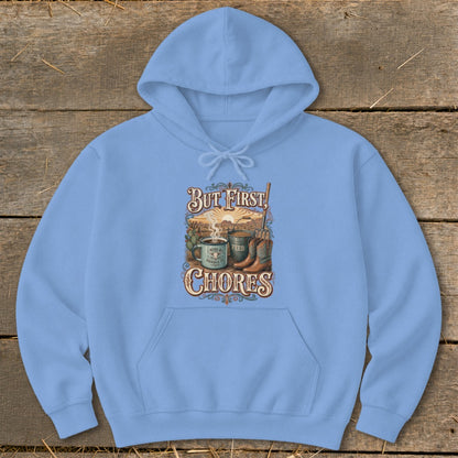 Blue hoodie with "But First, Chores" graphic featuring coffee, feed bag, and boots.