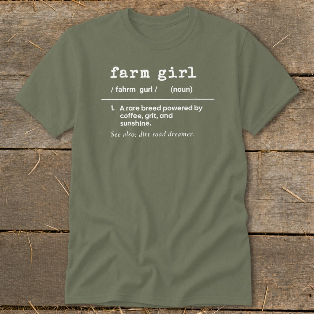 Olive green t-shirt with "farm girl" definition and "dirt road dreamer" text.