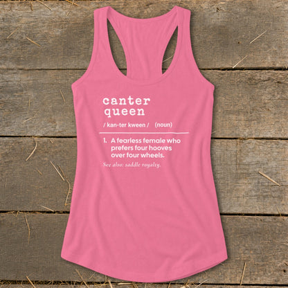 Pink tank top with "canter queen" definition: fearless female preferring hooves over wheels.