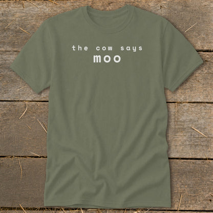 Olive green t-shirt with white text "the cow says moo".