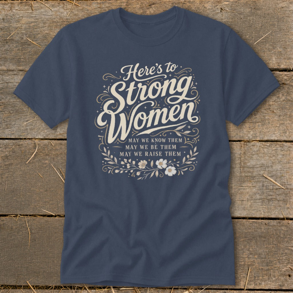Navy t-shirt with "Here's to Strong Women" and floral design.