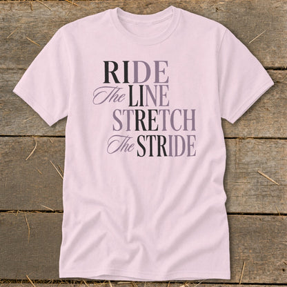 Light pink t-shirt with text "RIDE The LINE STRETCH The STRIDE".