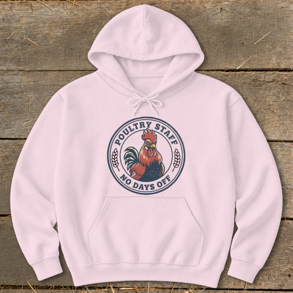 Pink hoodie with a circular logo featuring a rooster and text reading "POULTRY STAFF NO DAYS OFF".