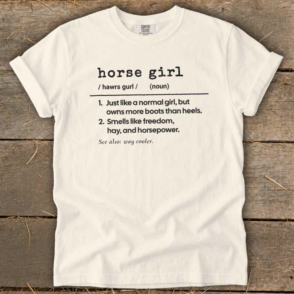 White t-shirt with "horse girl" definition: owns boots, smells like freedom, hay, horsepower.