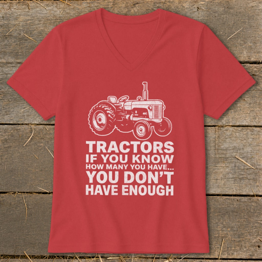 Red t-shirt with white tractor graphic and text reading "Tractors if you know how many you have... You don't have enough."
