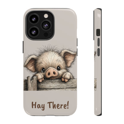Hay There Pig Phone Case