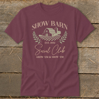 Burgundy t-shirt with "Show Barn Social Club EST. 1892" graphic.