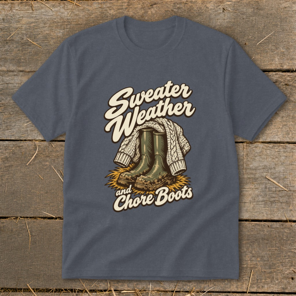 T-shirt graphic with text "Sweater Weather and Chore Boots" and boots.