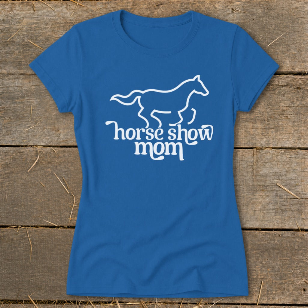 Blue t-shirt with white graphic of a horse and "horse show mom" text.