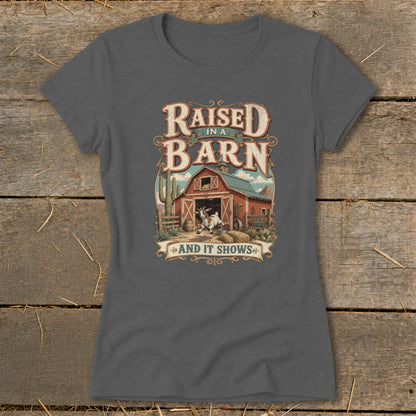 Raised in a Barn and It Shows graphic with a goat in front of a barn.