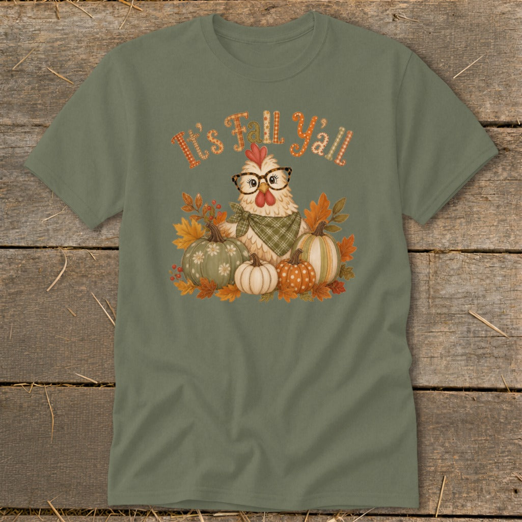 T-shirt graphic: chicken with glasses surrounded by pumpkins and autumn leaves, says "It's Fall Y'all".