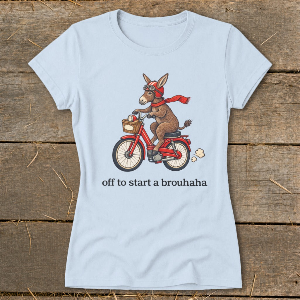 Off To Start a Brouhaha Ladies Tee