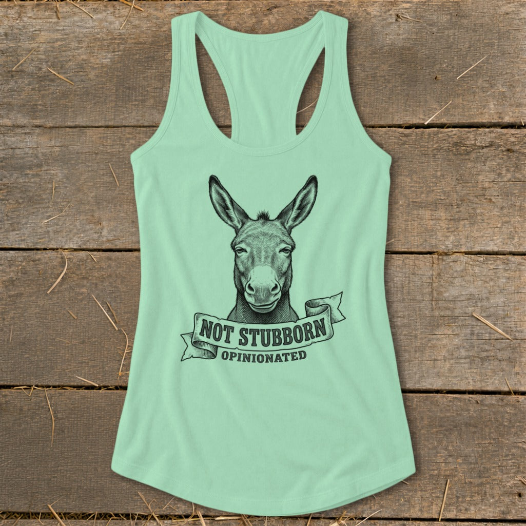 Mint green tank top with a donkey illustration and text "Not Stubborn Opinionated".
