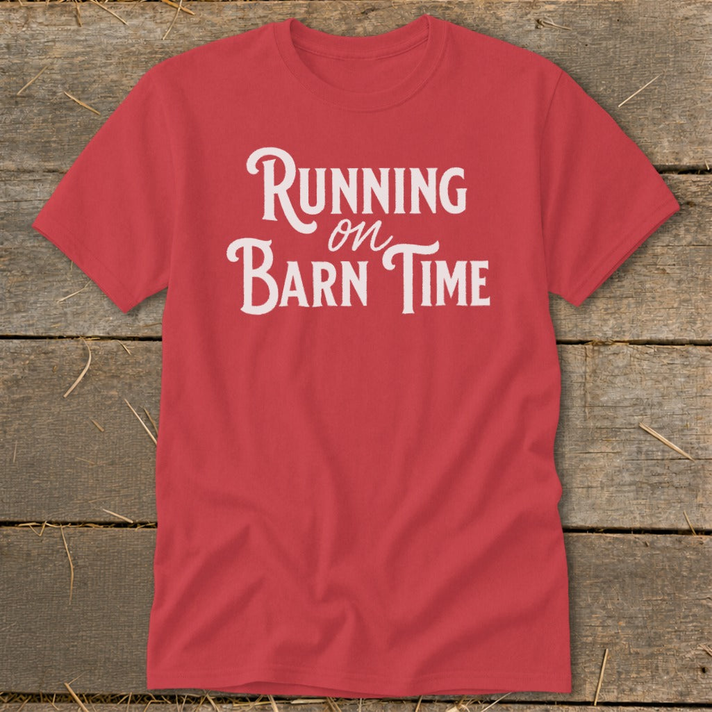 Red t-shirt with "Running on Barn Time" text in white lettering.