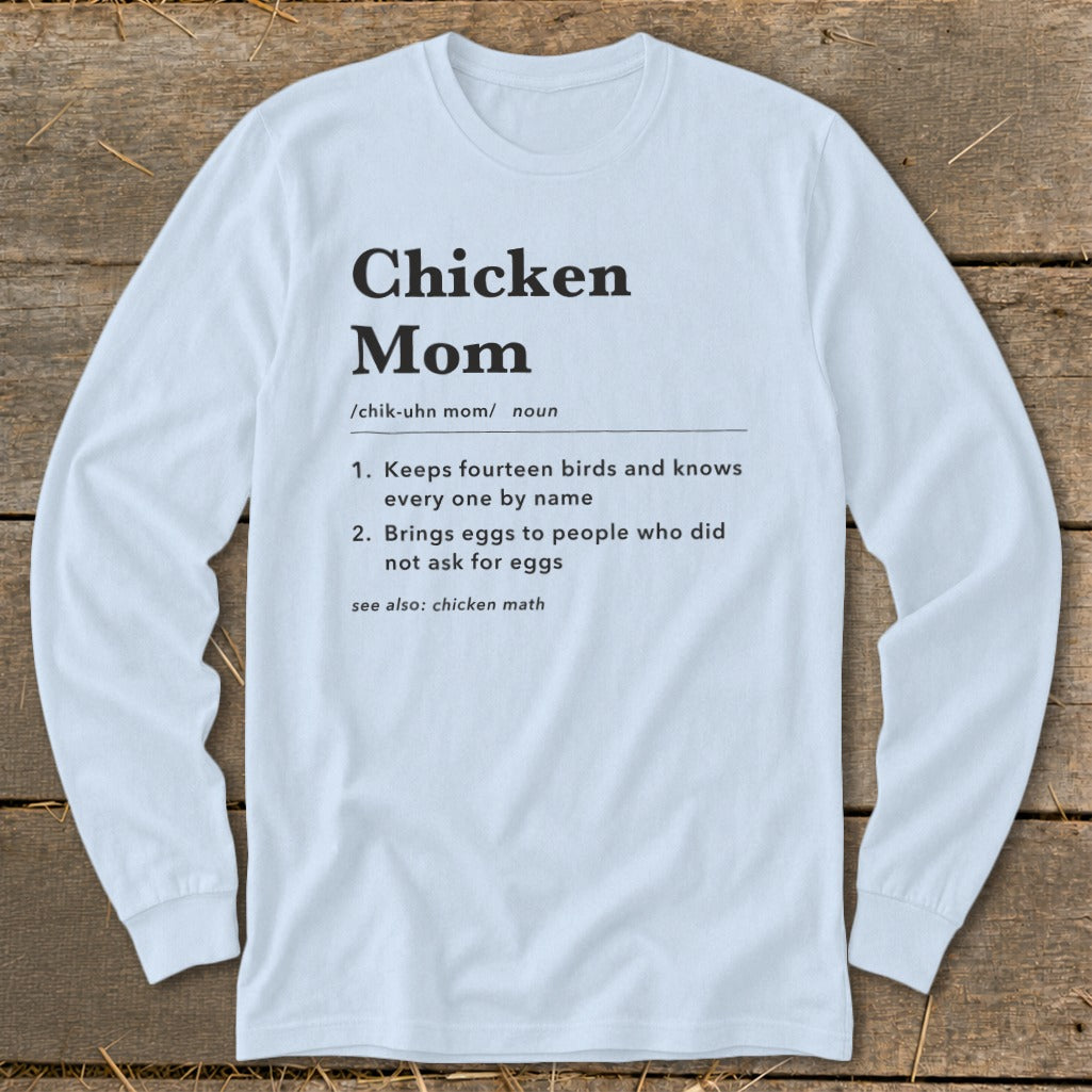 White long sleeve shirt with "Chicken Mom" definition text.