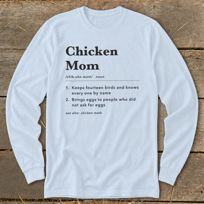 White long sleeve shirt with "Chicken Mom" definition text.
