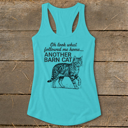 Turquoise tank top with text "Oh look what followed me home... ANOTHER BARN CAT" and a tabby cat illustration.