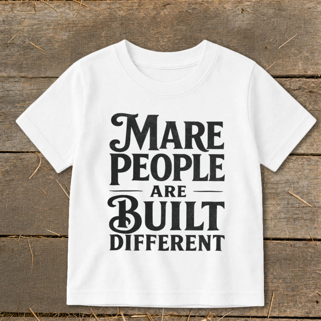 White t-shirt with black text "Mare People Are Built Different".