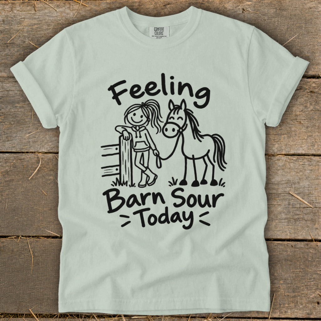 T-shirt with drawing of girl and horse, saying "Feeling Barn Sour Today".