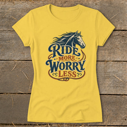 Yellow t-shirt with "Ride More Worry Less" text and a horse graphic.