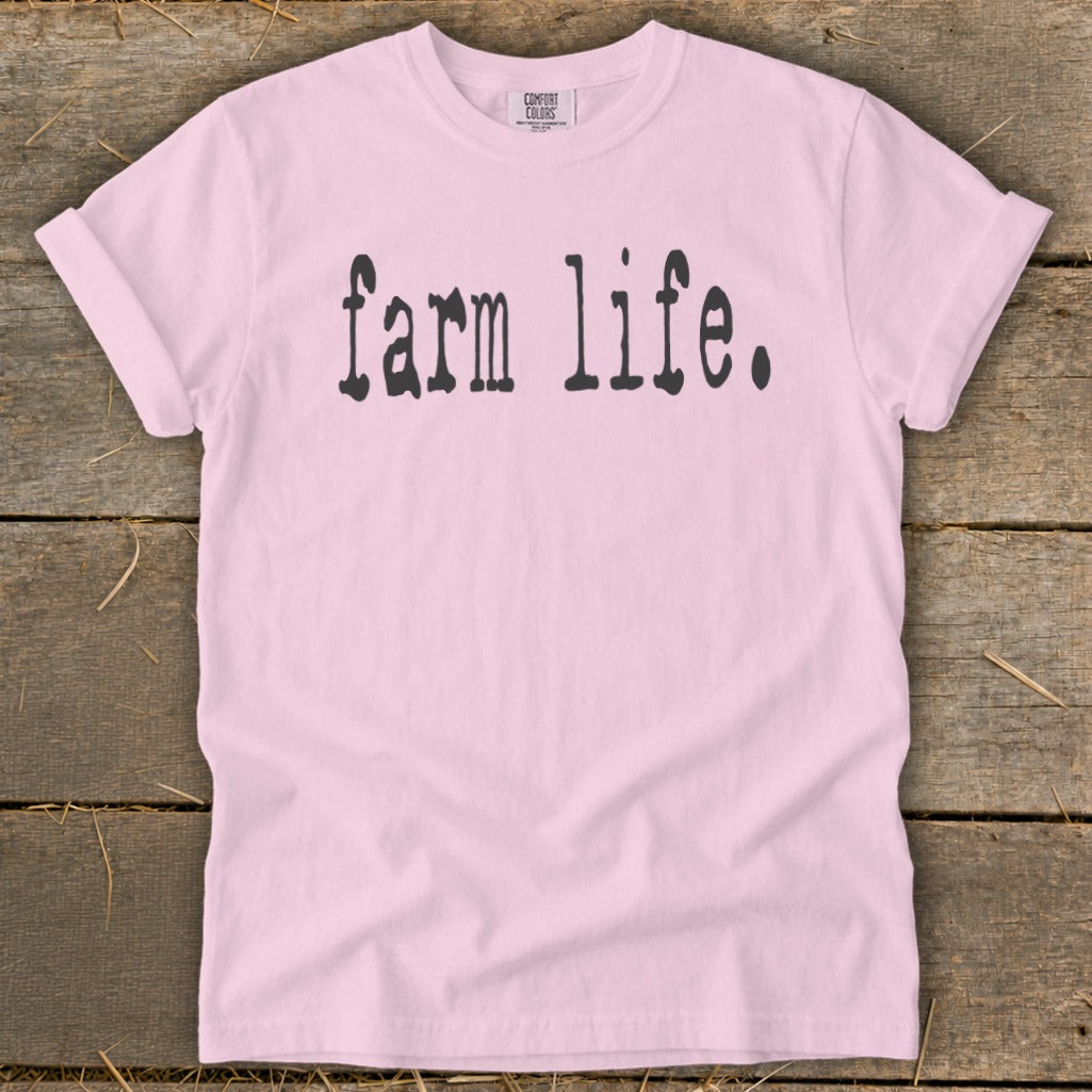 Pink t-shirt with black text "farm life."