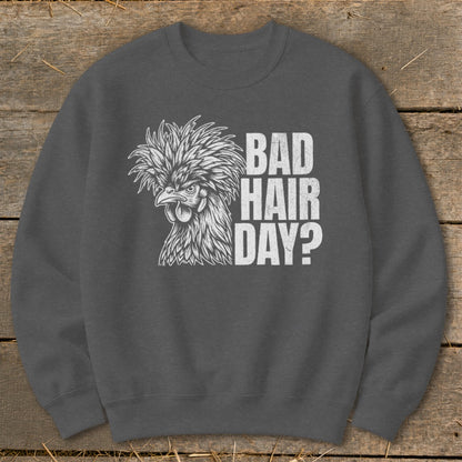 Dark grey sweatshirt with a chicken graphic and text "BAD HAIR DAY?"