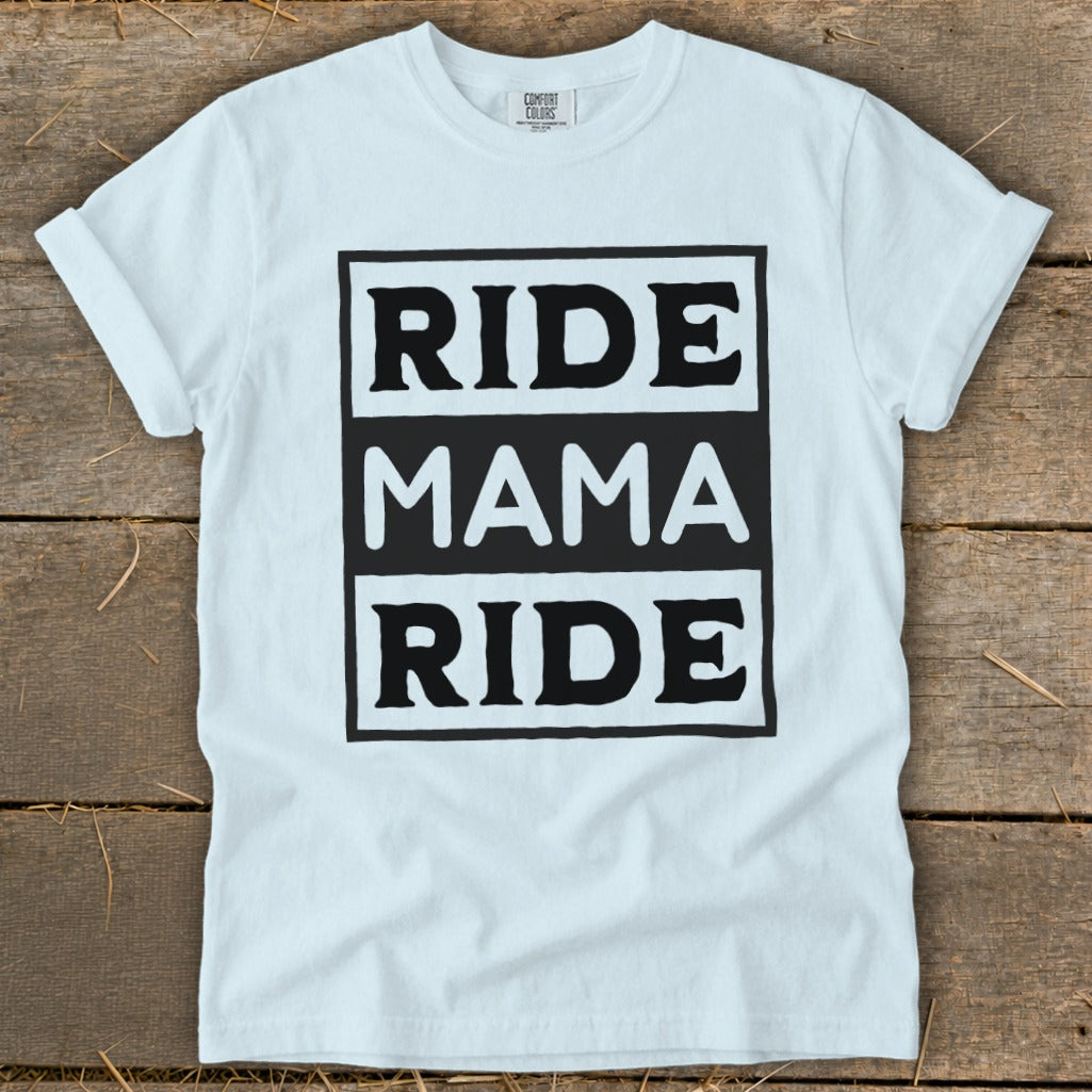 White t-shirt with "RIDE MAMA RIDE" text in black boxes.