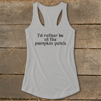 Gray tank top with "I'd rather be at the pumpkin patch" text.