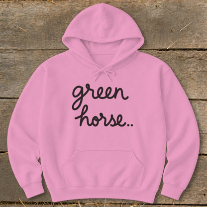 Pink hoodie with "green horse.." text in black cursive font.