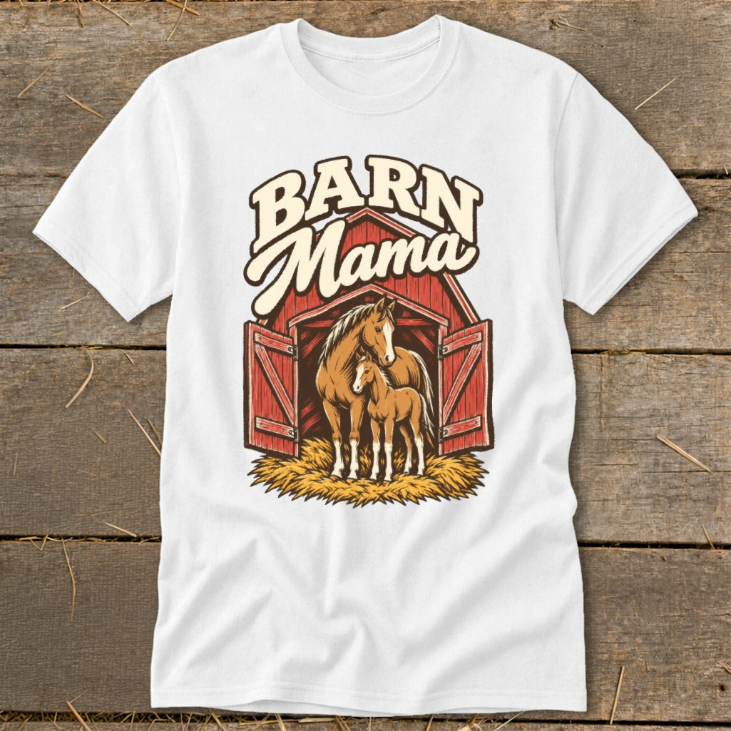 White t-shirt with "Barn Mama" text and a horse with foal inside a barn.