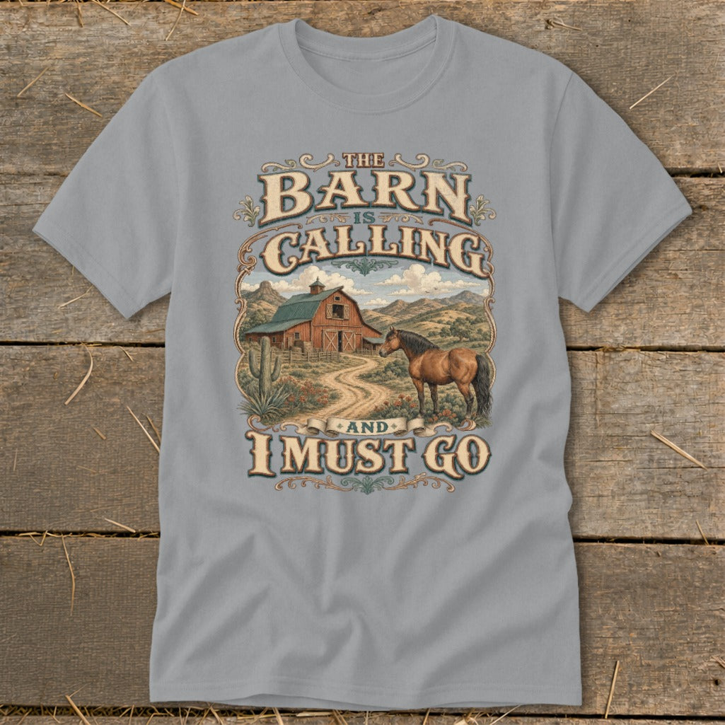 Gray t-shirt with "The Barn is Calling and I Must Go" text and barn scene.