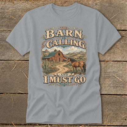 Gray t-shirt with "The Barn is Calling and I Must Go" text and barn scene.