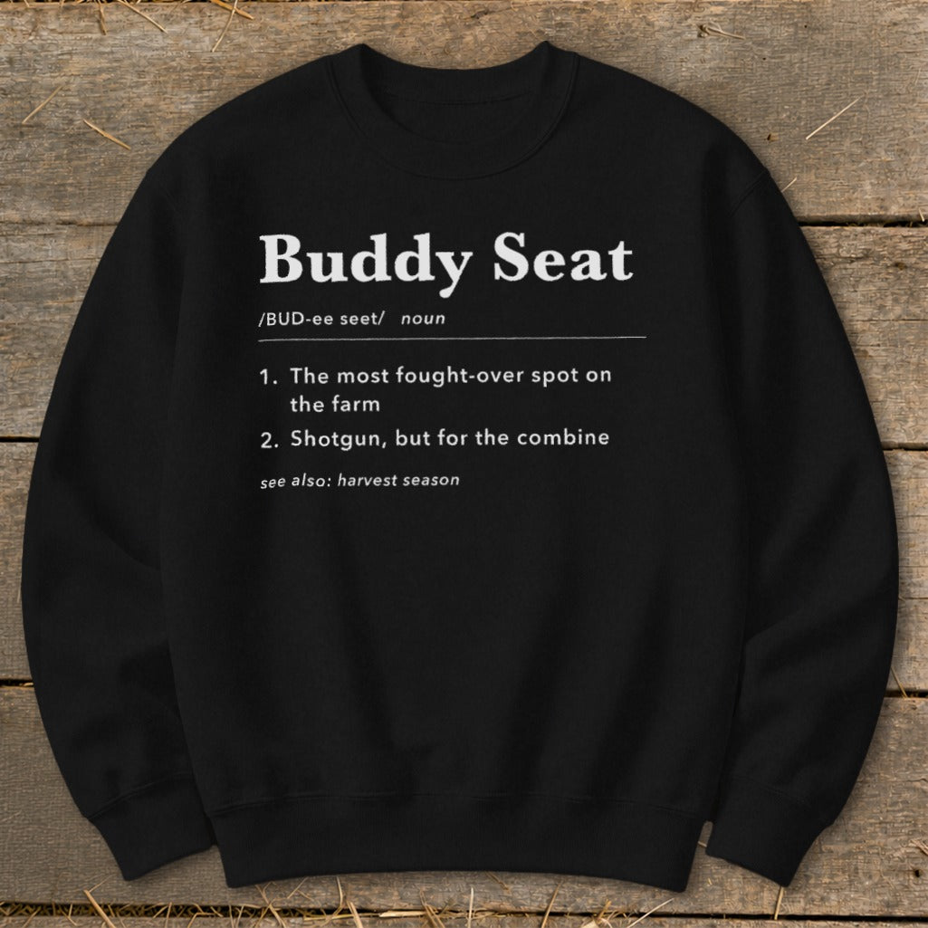 Black sweatshirt with "Buddy Seat" definition about a farm combine.