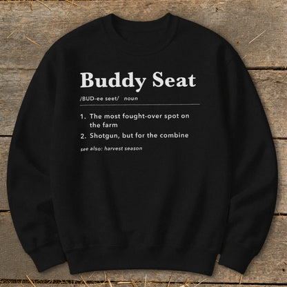 Black sweatshirt with "Buddy Seat" definition about a farm combine.