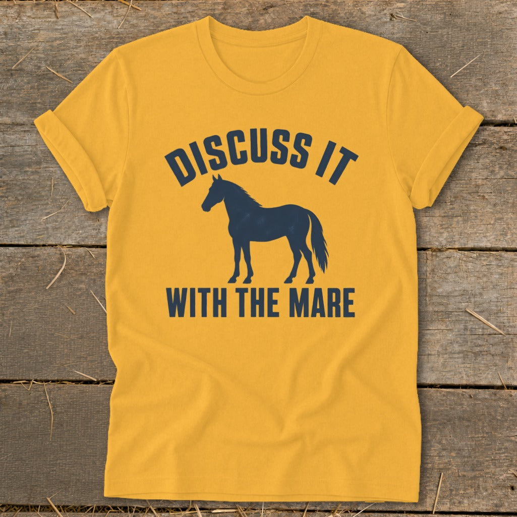 Yellow t-shirt with navy blue text "DISCUSS IT WITH THE MARE" and horse silhouette.