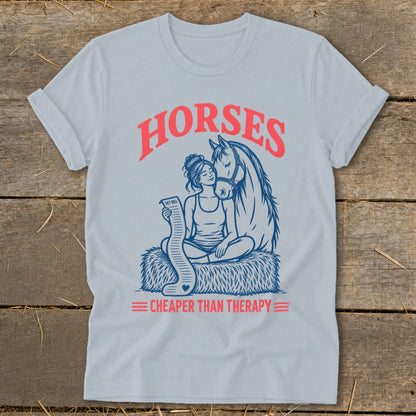 T-shirt graphic of woman and horse with text "Horses Cheaper Than Therapy."