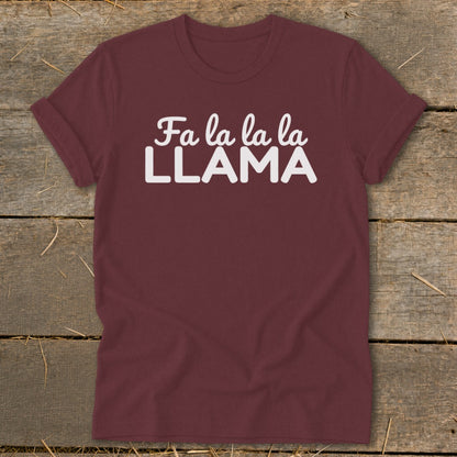 Maroon t-shirt with white text "Fa la la la LLAMA"