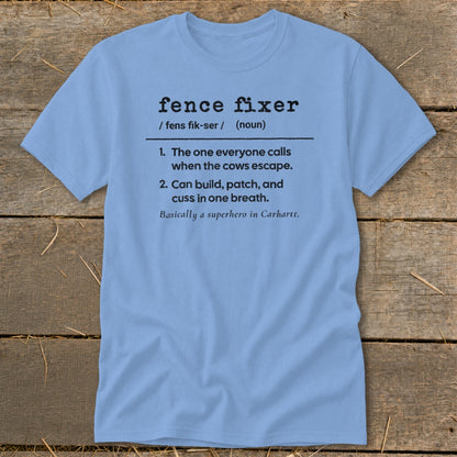 Light blue t-shirt with text defining "fence fixer" as a superhero.