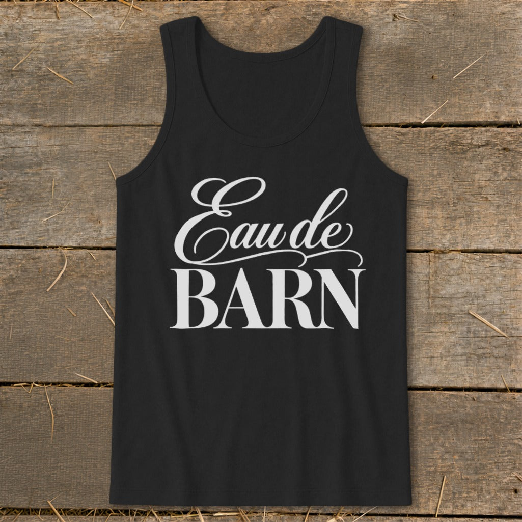 Black tank top with white text "Eau de BARN" centered on the chest.