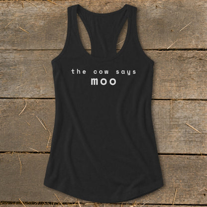 Black tank top with white text "the cow says moo"