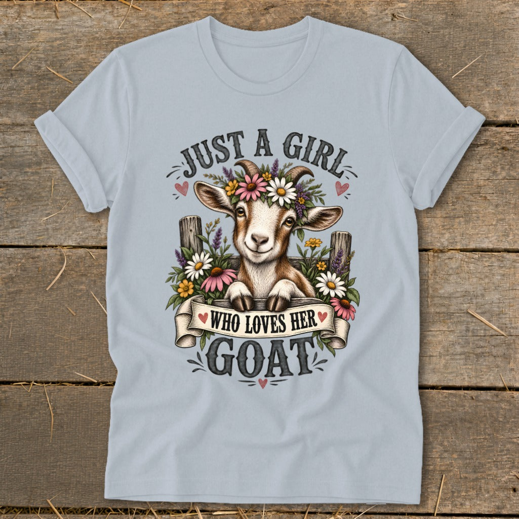 Light blue t-shirt with a goat wearing flowers, "Just a Girl Who Loves Her Goat".