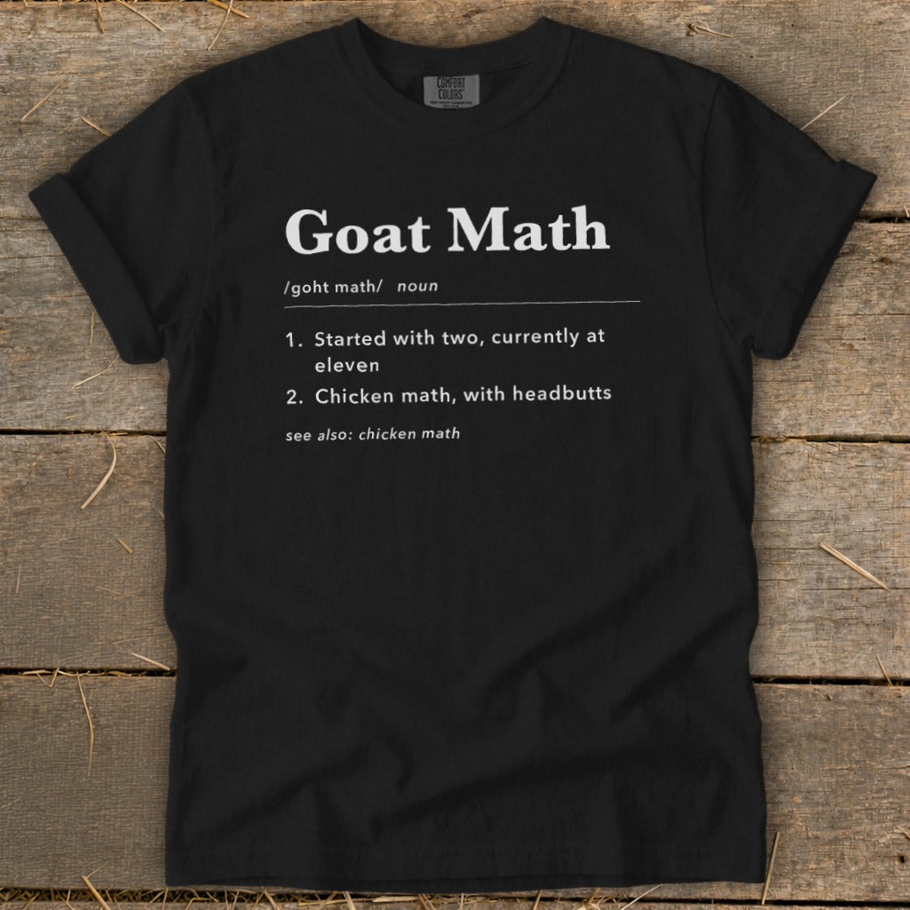 Black t-shirt with white text defining "Goat Math".