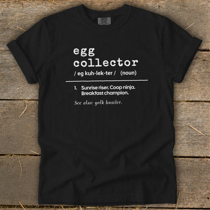 Black t-shirt with "egg collector" definition: "Sunrise riser. Coop ninja. Breakfast champion."