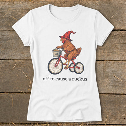 Off To Cause a Ruckus Ladies Tee